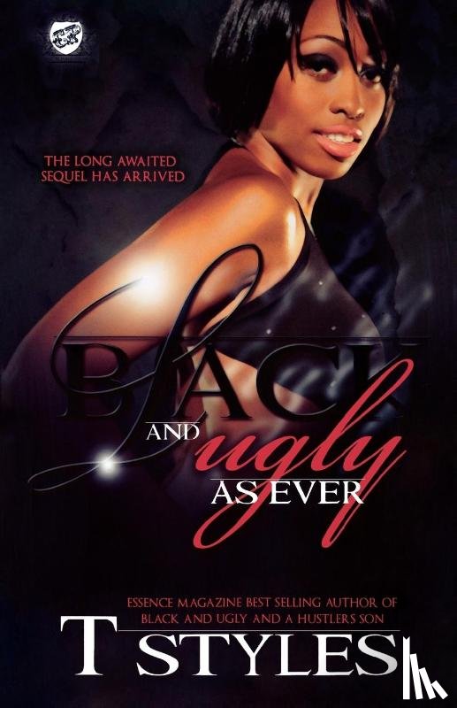 Styles, T - Black & Ugly As Ever (The Cartel Publications Presents)