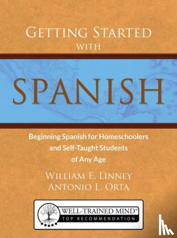 Linney, William Ernest, Orta, Antonio Luis - Getting Started with Spanish