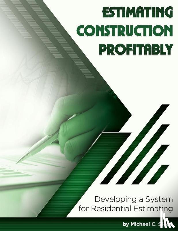 Stone, Michael C - Estimating Construction Profitably