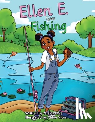 Crews, G S - Ellen E. Goes Fishing