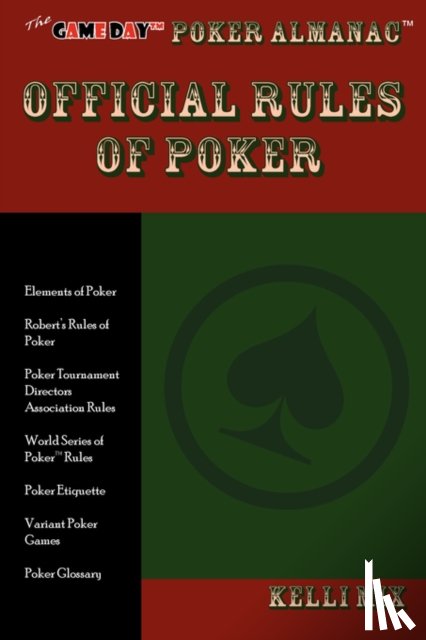 Mix, Kelli - The Game Day Poker Almanac Official Rules of Poker