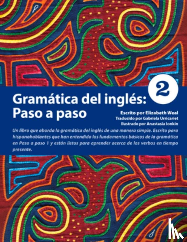 Weal, Elizabeth, Ionkin, Anastasia - Gramatica del ingles: Paso a Paso 2