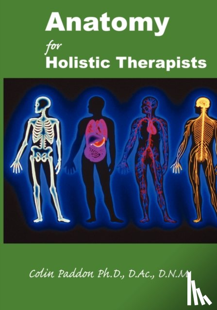 Paddon, Colin - Anatomy For Holistic Therapists