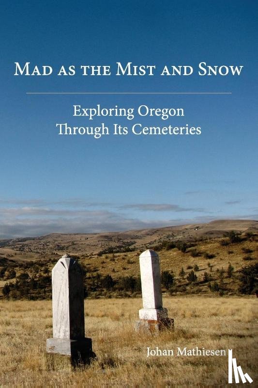 Mathiesen, Johan - Mad as the Mist and Snow