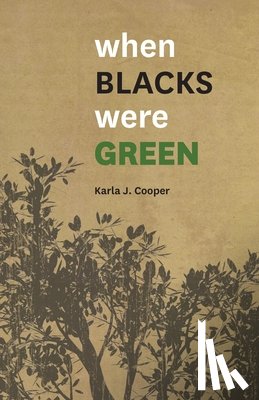 Cooper, Karla J. - When Blacks Were Green