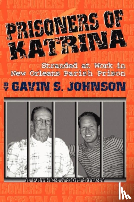 Johnson, Gavin Scott - Prisoners of Katrina