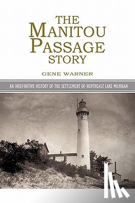 Warner, Gene L. - The Manitou Passage Story