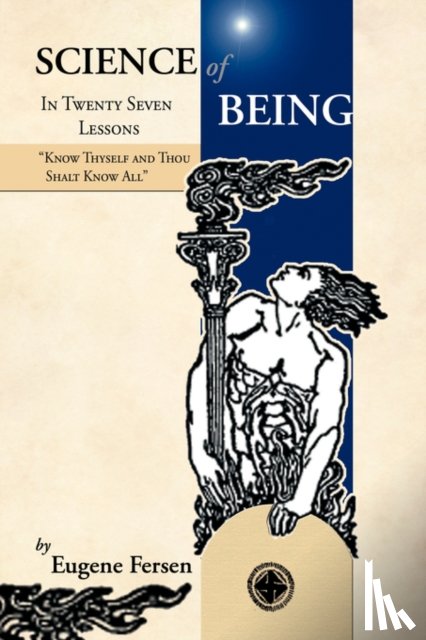 Fersen, Eugene A. - Science of Being in Twenty Seven Lessons