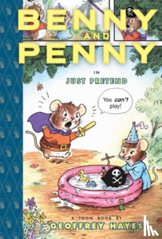 Hayes, Geoffrey - Benny and Penny in Just Pretend: Toon Books Level 2
