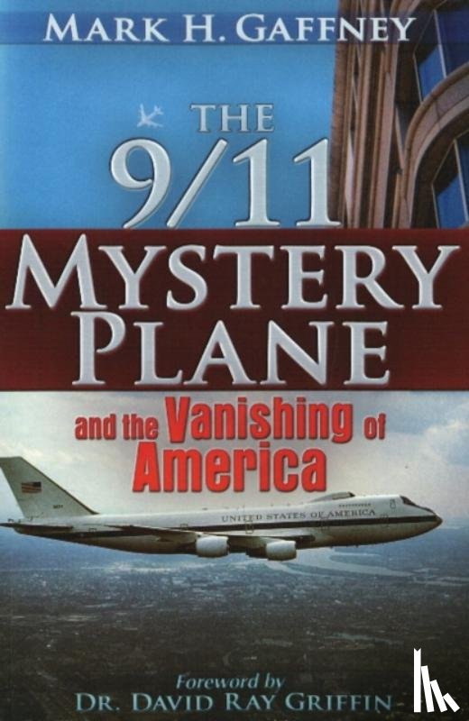 Mark H. Gaffney - 9/11 Mystery Plane