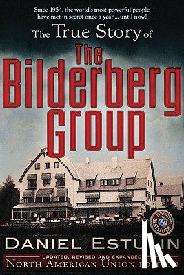 Estulin D - True Story of the Bilderberg Group