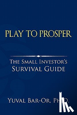 Bar-Or, Yuval D - Play to Prosper
