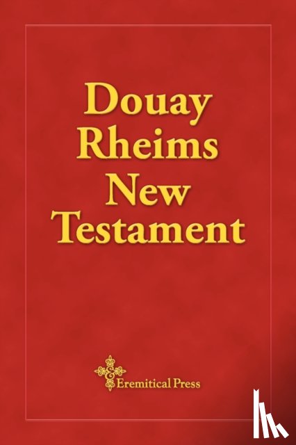  - Douay Rheims New Testament