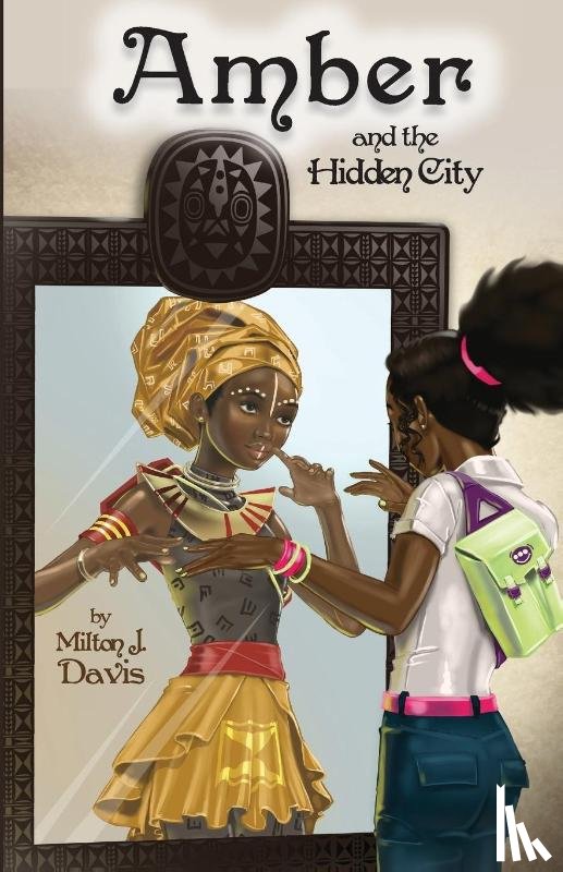 Milton, Davis John - Amber and the Hidden City