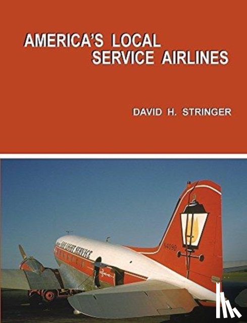 Stringer, David H - America's Local Service Airlines