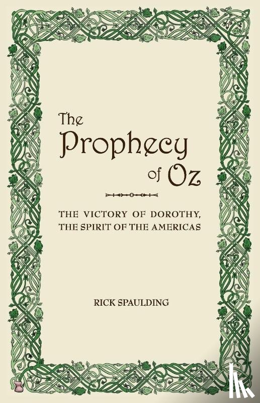 Spaulding, Rick - The Prophecy of Oz