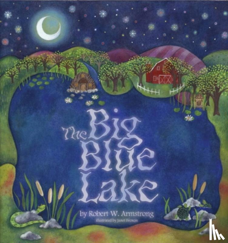 Armstrong, Robert W. - The Big Blue Lake