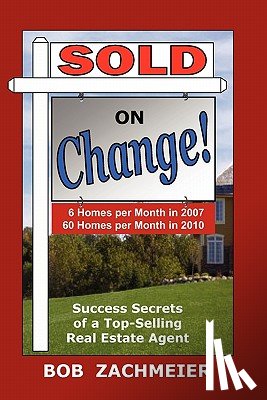 Zachmeier, Bob - Sold On Change!