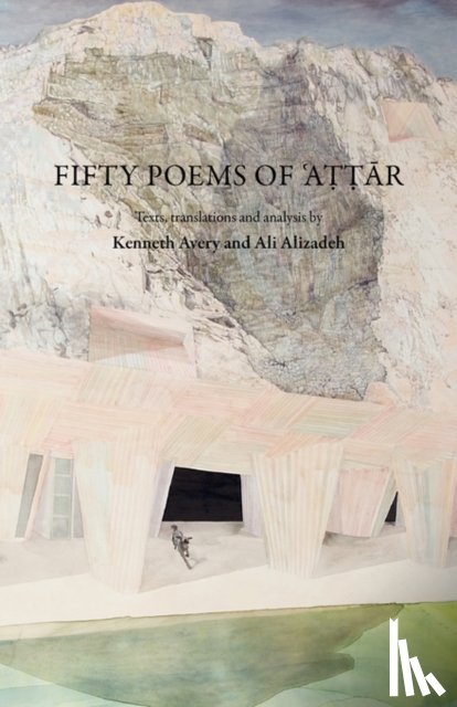 Attar, Farid al-Din - Fifty Poems of Attar