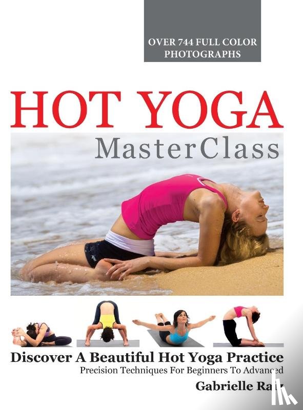 Raiz, Gabrielle - Hot Yoga MasterClass