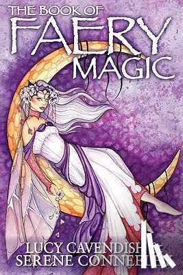 Conneeley, Serene - The Book of Faery Magic