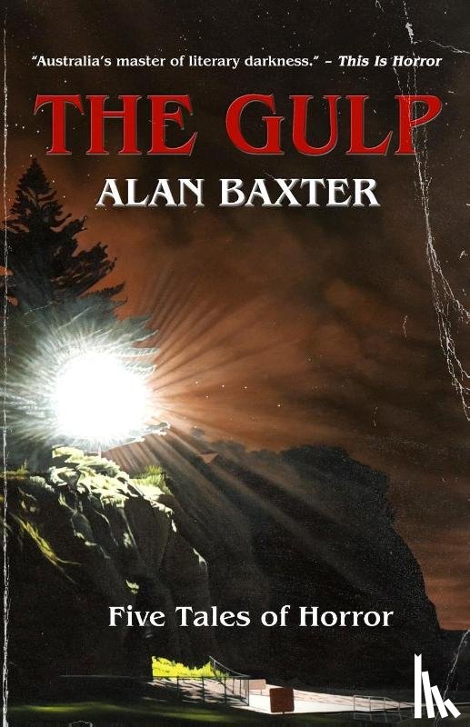Baxter, Alan - The Gulp