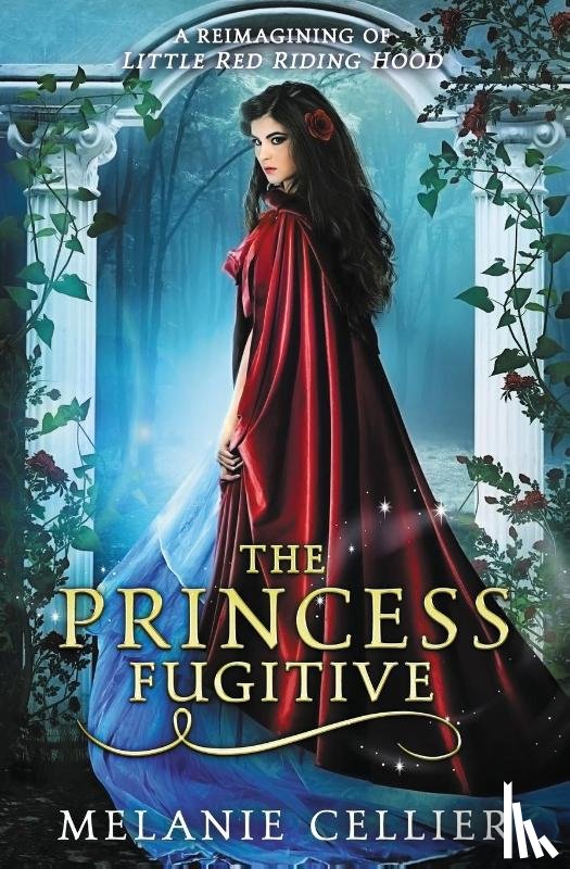 Cellier, Melanie - The Princess Fugitive
