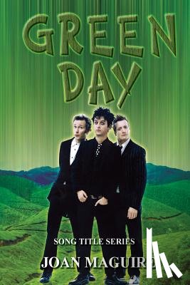 Maguire, Joan P. - Green Day Song Title Series