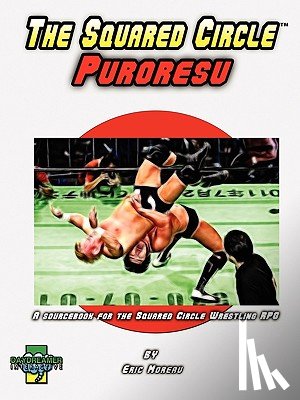 Moreau, Eric - The Squared Circle