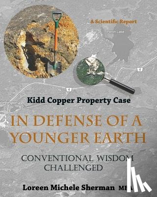 Sherman Mba, Loreen Michele - In Defense of a Younger Earth: Kidd Copper Property Case