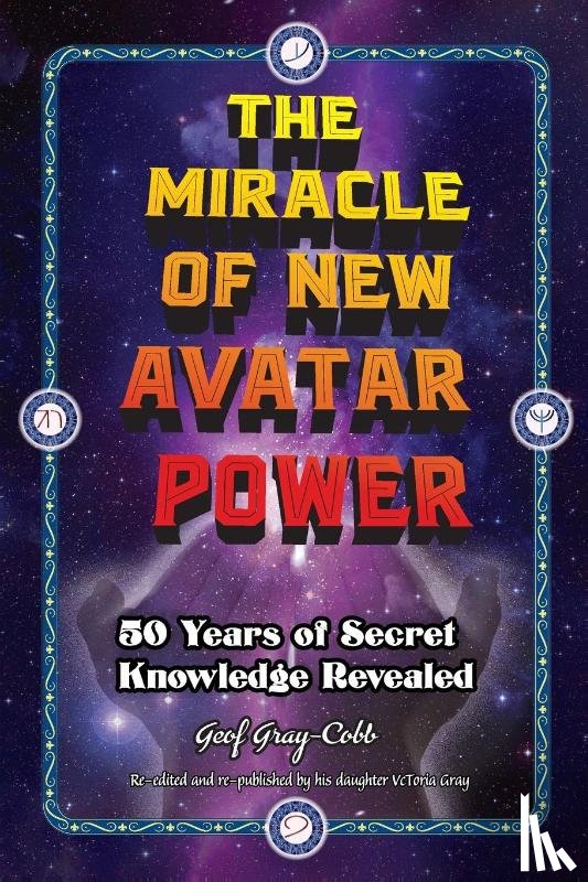 Gray-Cobb, Geof - The Miracle of New Avatar Power
