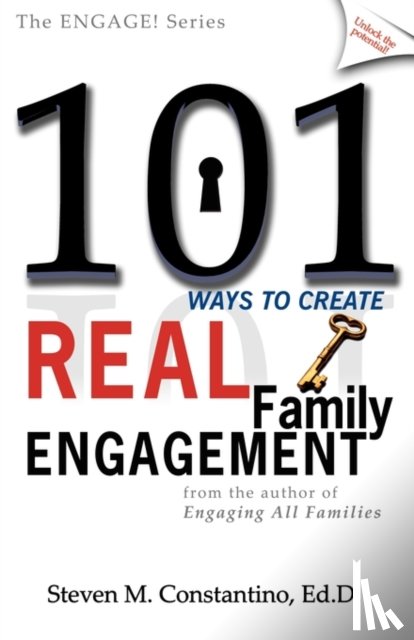 Constantino, Steven M - 101 Ways to Create Real Family Engagement