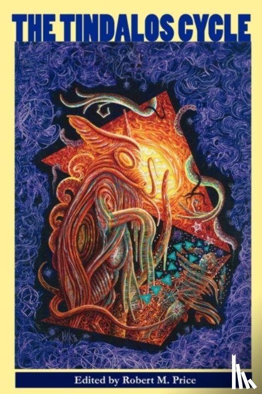 Price, Robert M. - The Tindalos Cycle