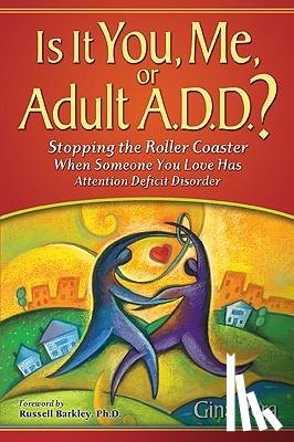 Pera, Gina - Pera, G: Is It You, Me, or Adult A.D.D.?