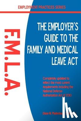 Pfadenhauer, Diane M. - The Employer's Guide to the Family & Medical Leave ACT