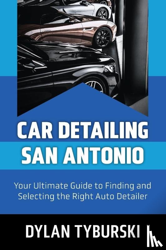Tyburski, Dylan - Car Detailing San Antonio