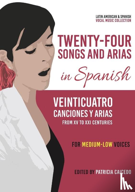 Caicedo, Patricia - Twenty-Four Songs and Arias in Spanish