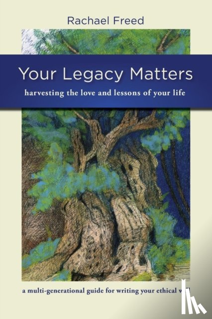 Freed, Rachael A. - Your Legacy Matters