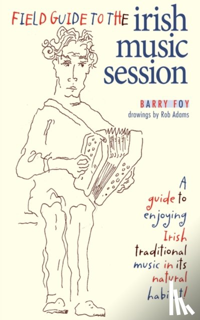 Foy, Barry - Field Guide to the Irish Music Session