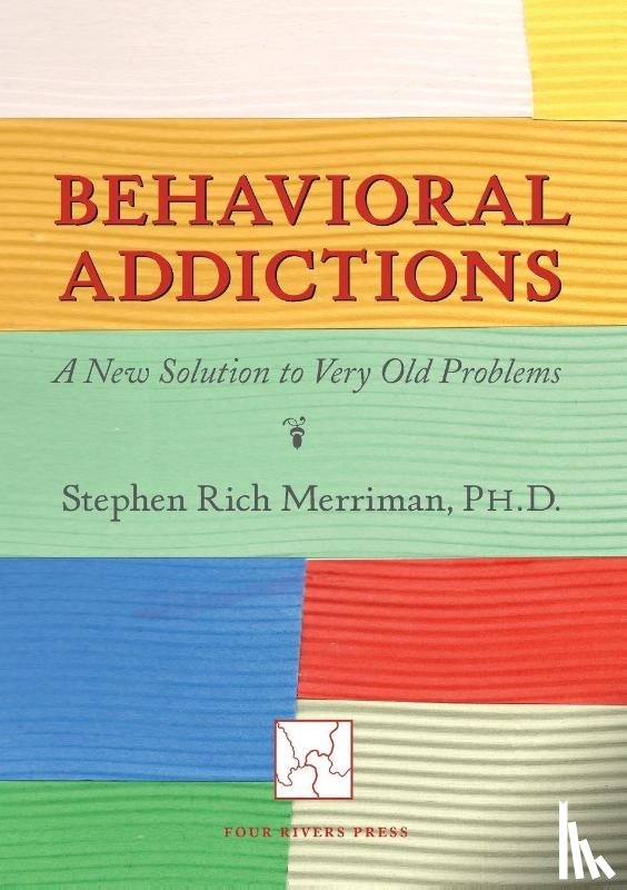 Merriman, Stephen Rich - Behavioral Addictions