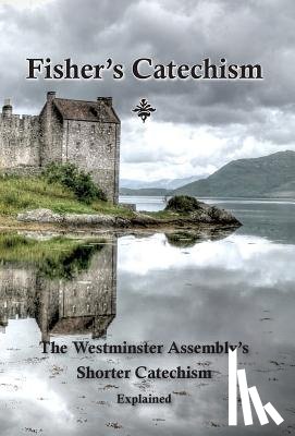 Fisher, James (Core Psychiatry Trainee Central & North West London Nhs Trust London UK), Erskine, Ebenezer - Fisher's Catechism