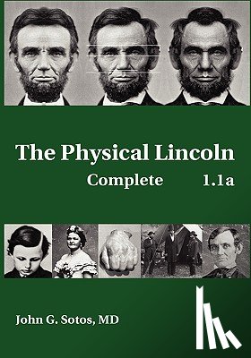 Sotos, John G. - The Physical Lincoln Complete