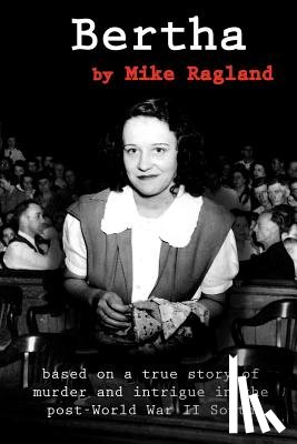 Ragland, Mike - Bertha