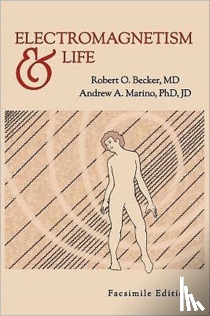 Becker, Robert O, Marino, Andrew A - Electromagnetism and Life