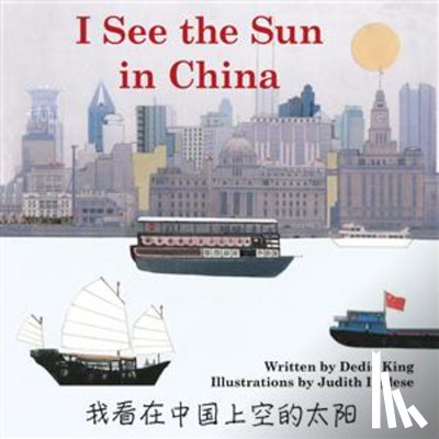 King, Dedie, Inglese, Judith, Zhang, Yan - I See the Sun in China Volume 1