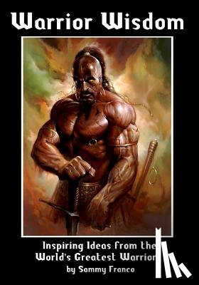 Franco, Sammy - Warrior Wisdom