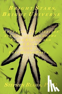 Blaha, Stephen - Bright Stars, Bright Universe