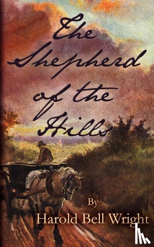 Wright, Harold Bell - The Shepherd of the Hills