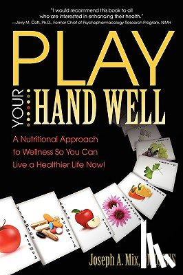 Mix, DMD CNS Joseph A. - Play Your Hand Well