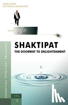 Griffin, Mark - Shaktipat - The Doorway to Enlightenment